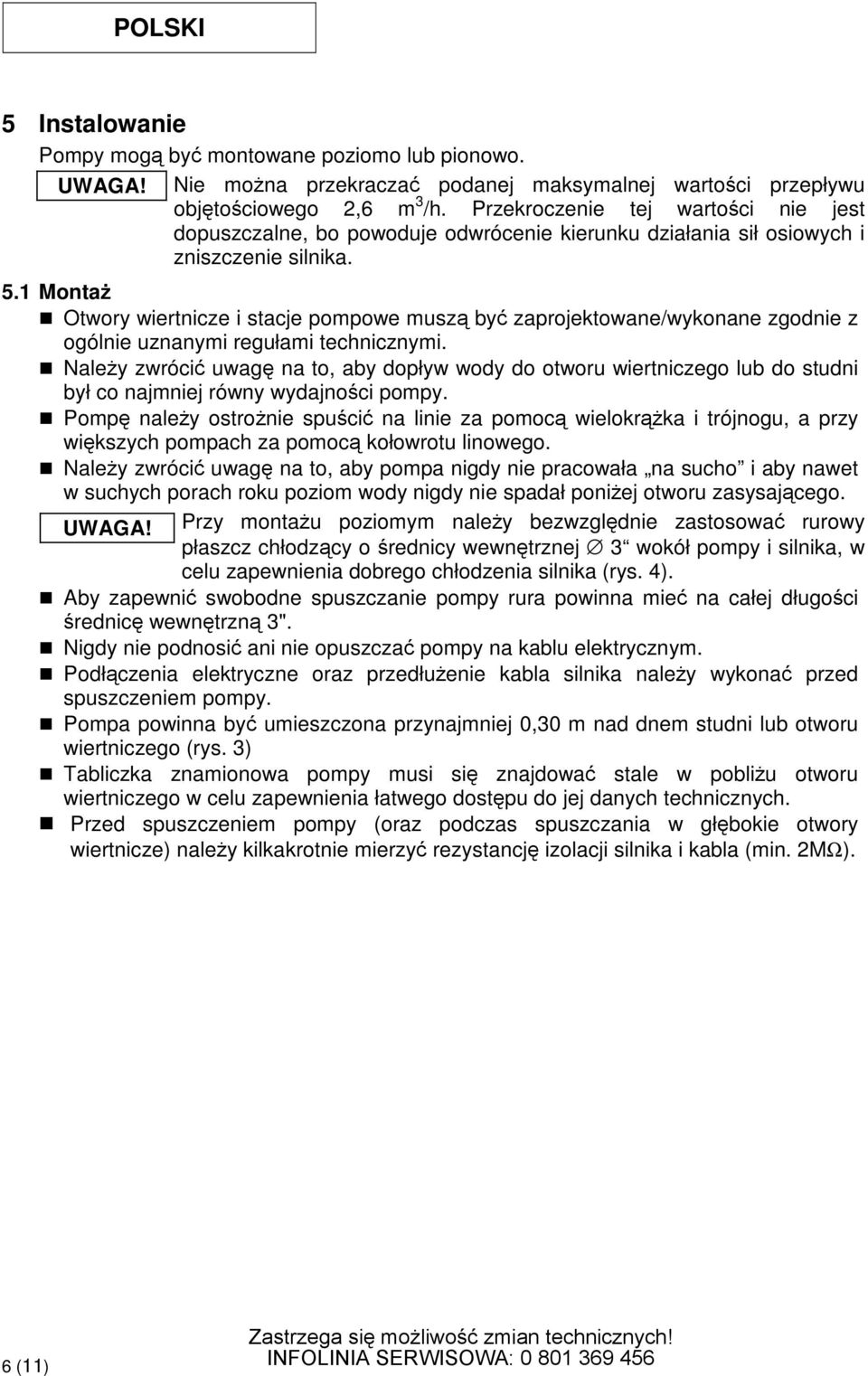 1 Monta Otwory wiertnicze i stacje pompowe musz by zaprojektowane/wykonane zgodnie z ogólnie uznanymi regułami technicznymi.