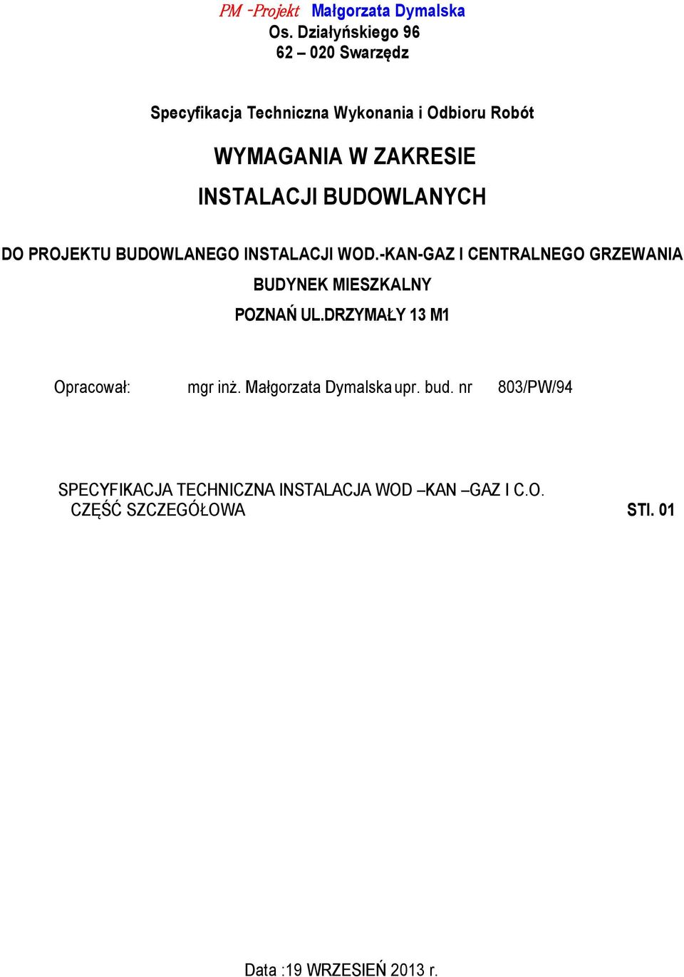 INSTALACJI BUDOWLANYCH DO PROJEKTU BUDOWLANEGO INSTALACJI WOD.