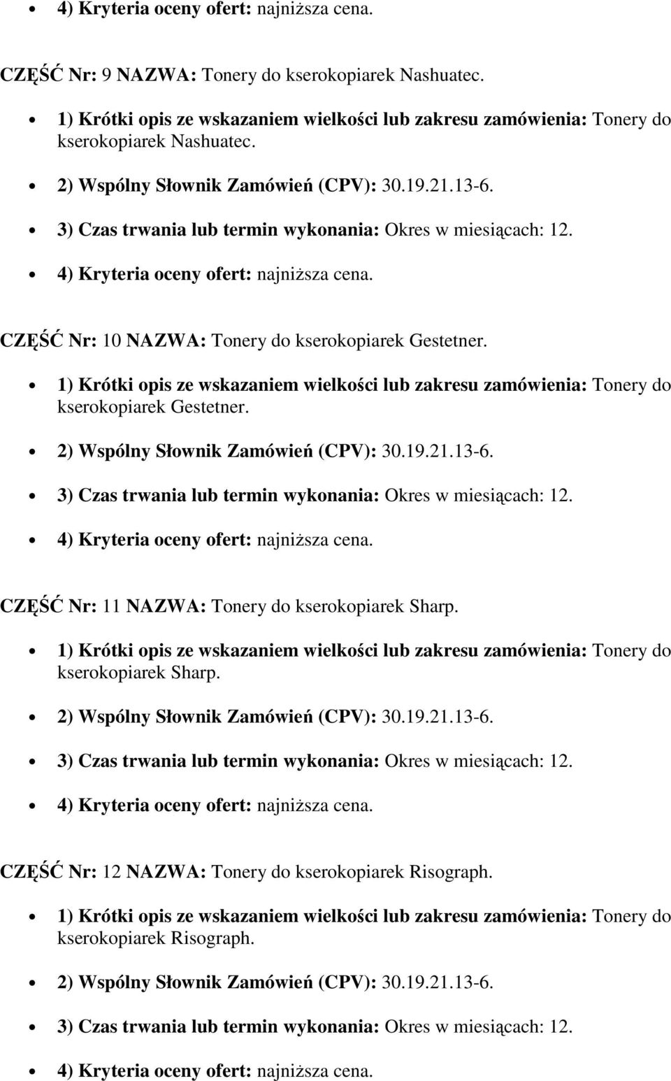 CZĘŚĆ Nr: 10 NAZWA: Tonery do kserokopiarek Gestetner.