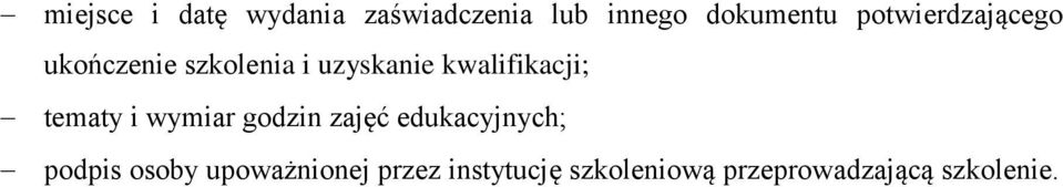 kwalifikacji; tematy i wymiar godzin zajęć edukacyjnych;