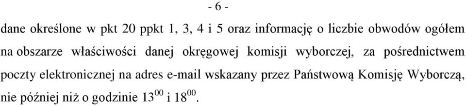 wyborczej, za pośrednictwem poczty elektronicznej na adres e-mail