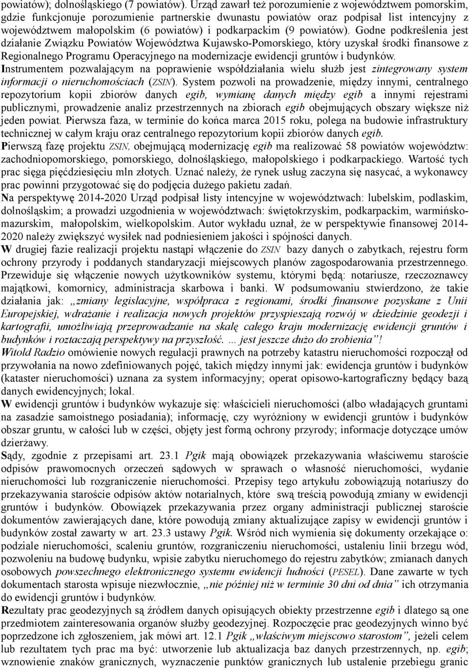 podkarpackim (9 powiatów).