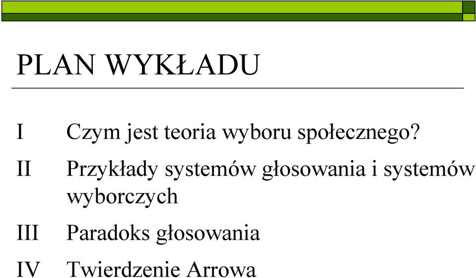 Przykłady systemów głosowania i