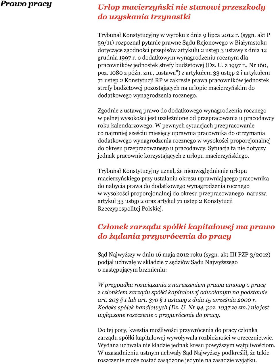 o dodatkowym wynagrodzeniu rocznym dla pracowników jednostek strefy budżetowej (Dz. U. z 1997 r., Nr 160, poz. 1080 z późn. zm.