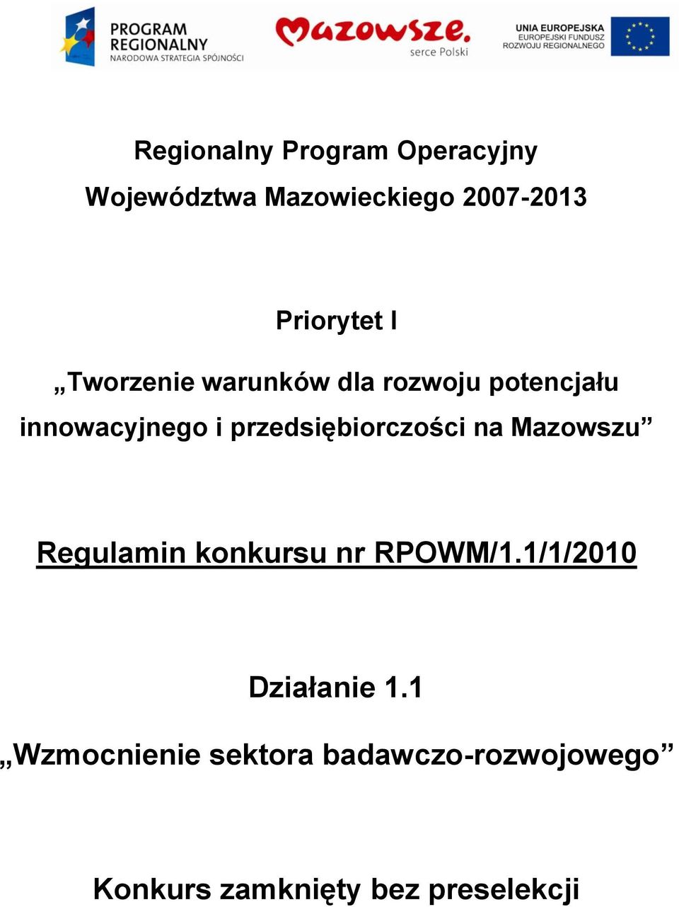 przedsiębiorczości na Mazowszu Regulamin konkursu nr RPOWM/1.