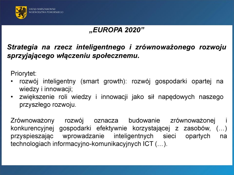 innowacji jako sił napędowych naszego przyszłego rozwoju.