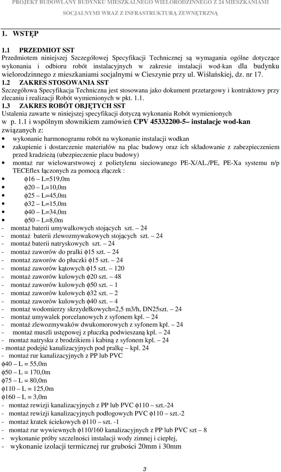 wielorodzinnego z mieszkaniami socjalnymi w Cieszynie przy ul. Wiślańskiej, dz. nr 17