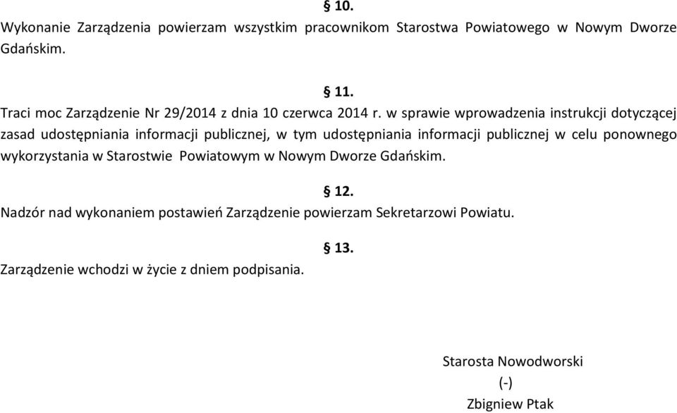 w sprawie wprowadzenia instrukcji dotyczącej zasad udostępniania informacji publicznej, w tym udostępniania informacji publicznej w celu