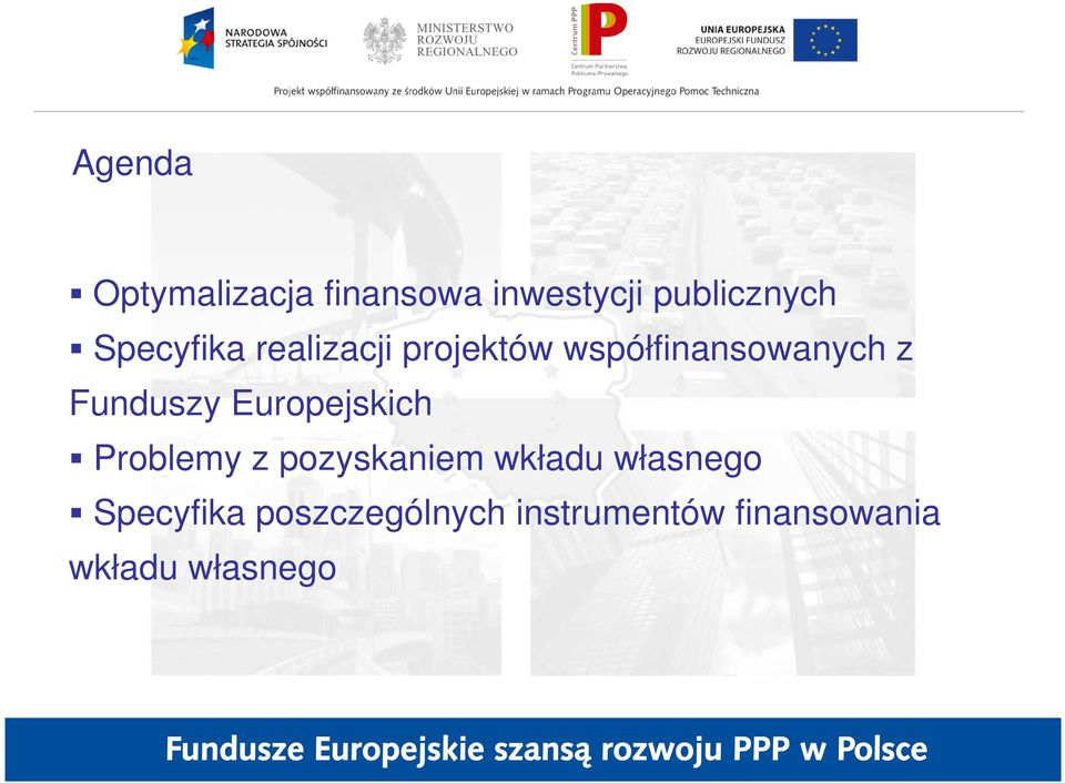 Funduszy Europejskich Problemy z pozyskaniem wkładu