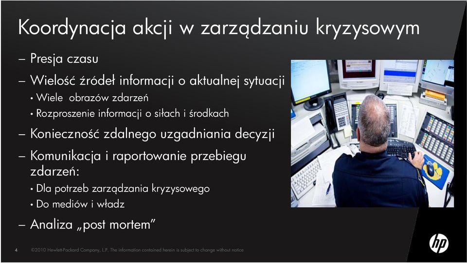 Komunikacja i raportowanie przebiegu zdarzeń: Dla potrzeb zarządzania kryzysowego Do mediów i władz Analiza