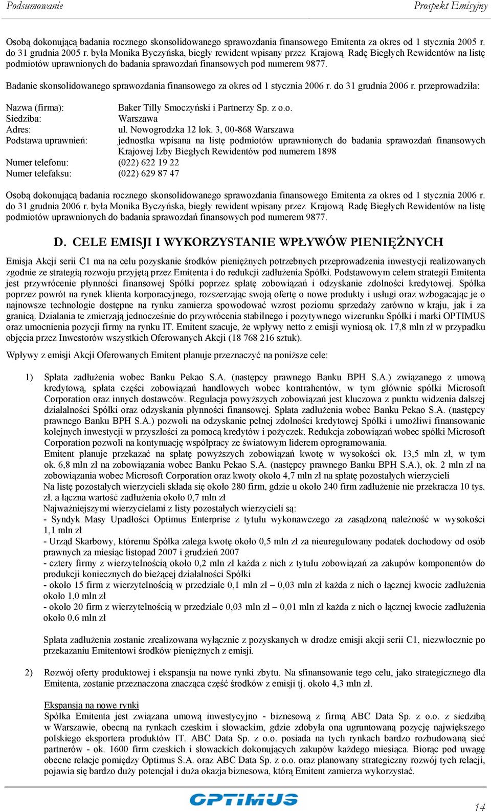 Badanie skonsolidowanego sprawozdania finansowego za okres od 1 stycznia 2006 r. do 31 grudnia 2006 r.