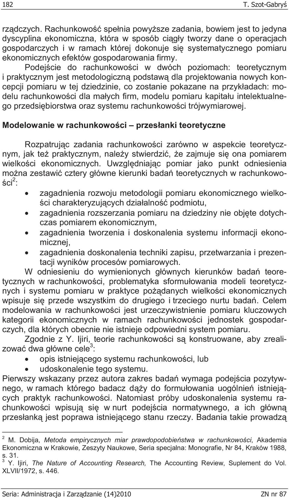 ekonomicznych efektów gospodarowania firmy.