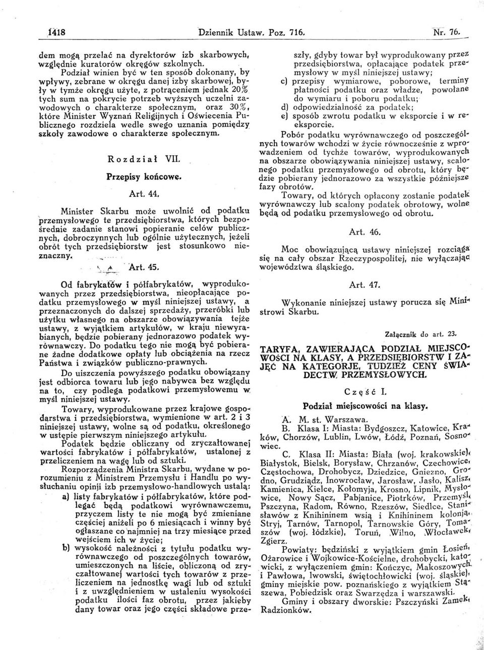 zawodowych o charakterze społecznym, oraz 30 ;6, które Minister ~yznań Religijnych i Oś~ieceni~ Pu-. blicznego rozdziela wedle swego uznam a pomiędzy $zkoły zawodowe o charakterze społecznym.