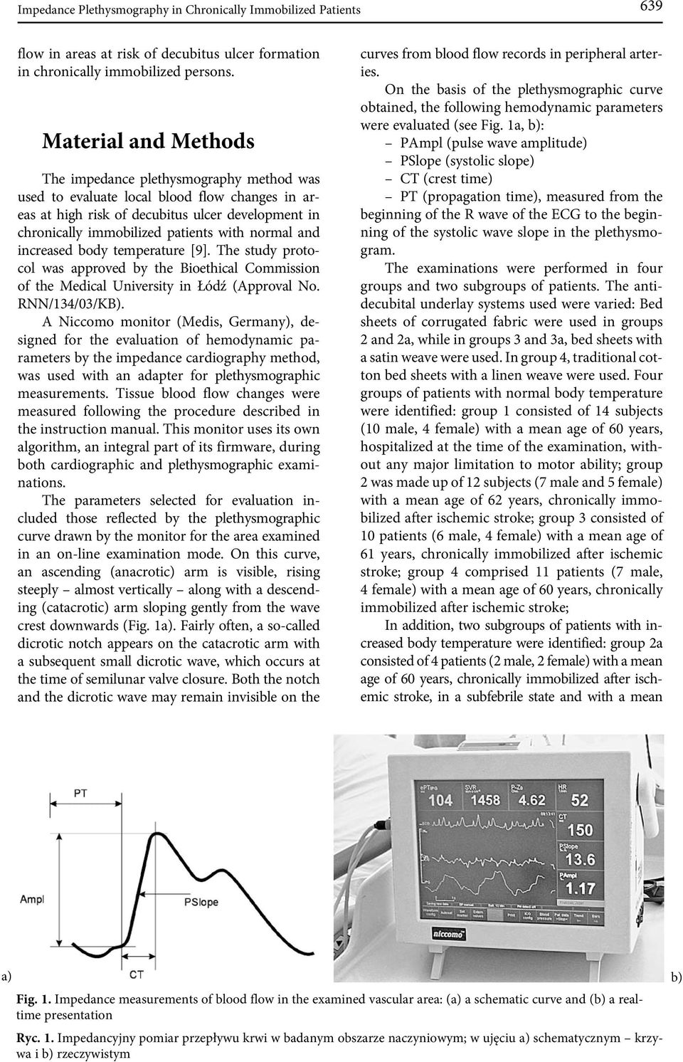 normal and increased body temperature [9]. The study protocol was approved by the Bioethical Commission of the Medical University in Łódź (Approval No. RNN/134/03/KB).