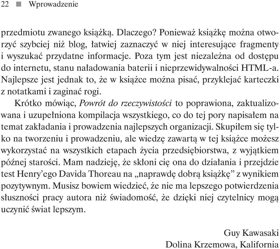 Najlepsze jest jednak to, że w książce można pisać, przyklejać karteczki z notatkami i zaginać rogi.