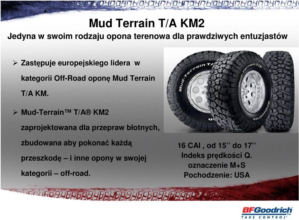 Mud-Terrain T/A KM2 zaprojektowana dla przepraw błotnych, zbudowana aby pokonać każdą