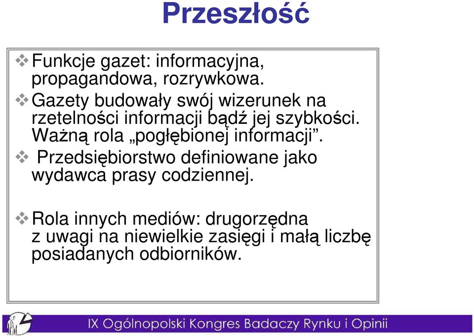 WaŜną rola pogłębionej informacji.