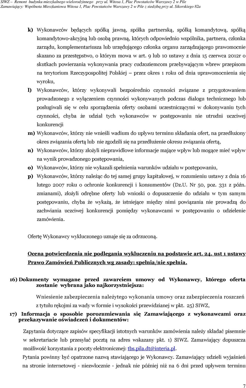 9 lub 10 ustawy z dnia 15 czerwca 2012r o skutkach powierzania wykonywania pracy cudzoziemcom przebywającym wbrew przepisom na terytorium Rzeczypospolitej Polskiej przez okres 1 roku od dnia