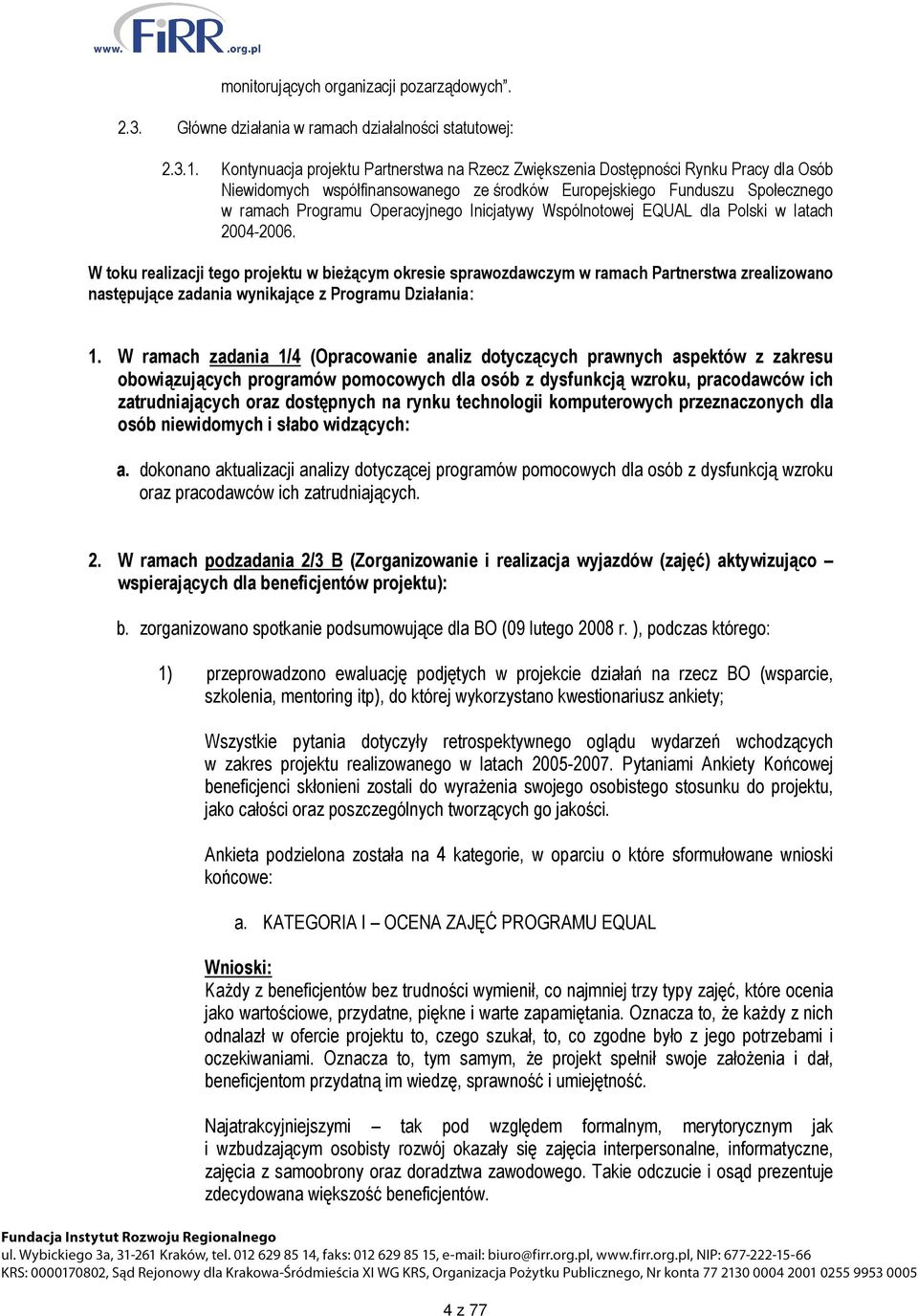 Inicjatywy Wspólnotowej EQUAL dla Polski w latach 2004-2006.