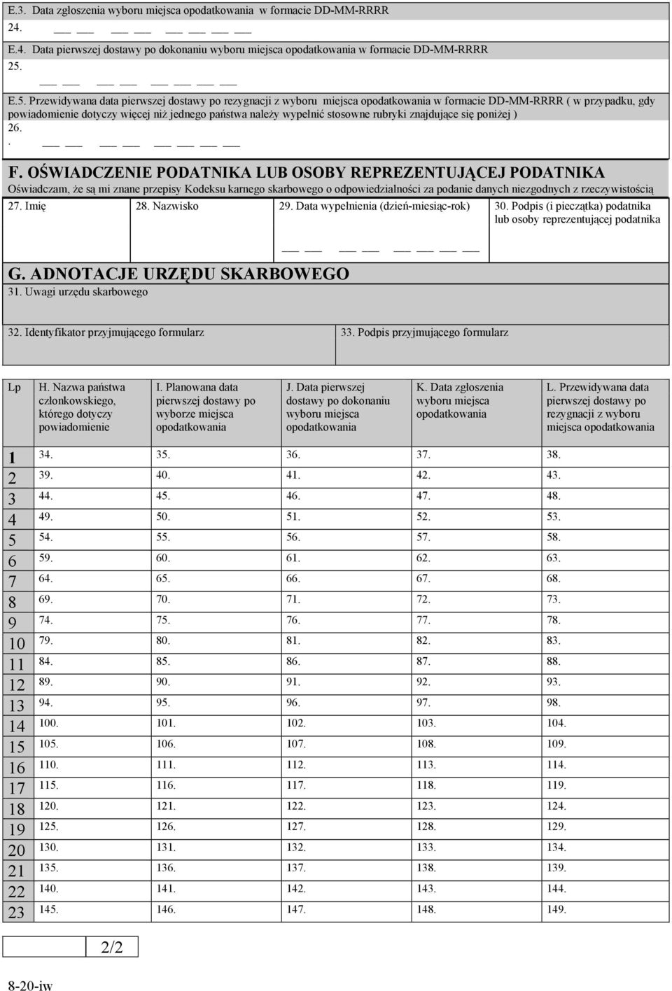 stosowne rubryki znajdujące się poniżej ) 26.. F.