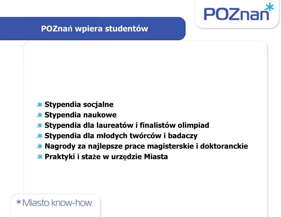 Stypendia dla młodych twórców i badaczy Nagrody za