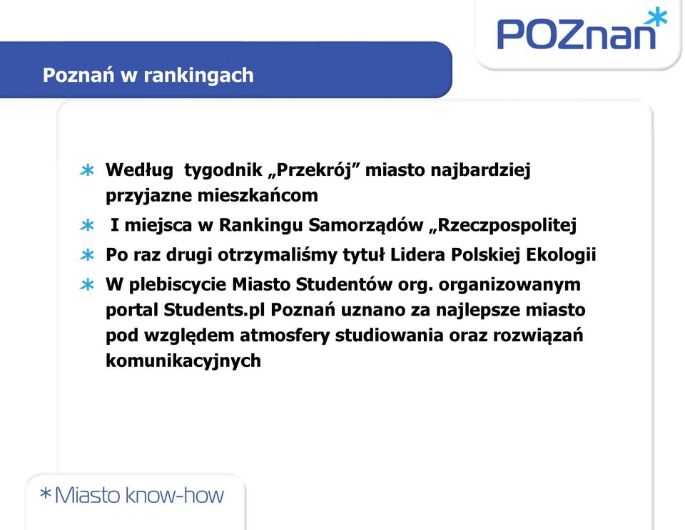 Polskiej Ekologii W plebiscycie Miasto Studentów org. organizowanym portal Students.