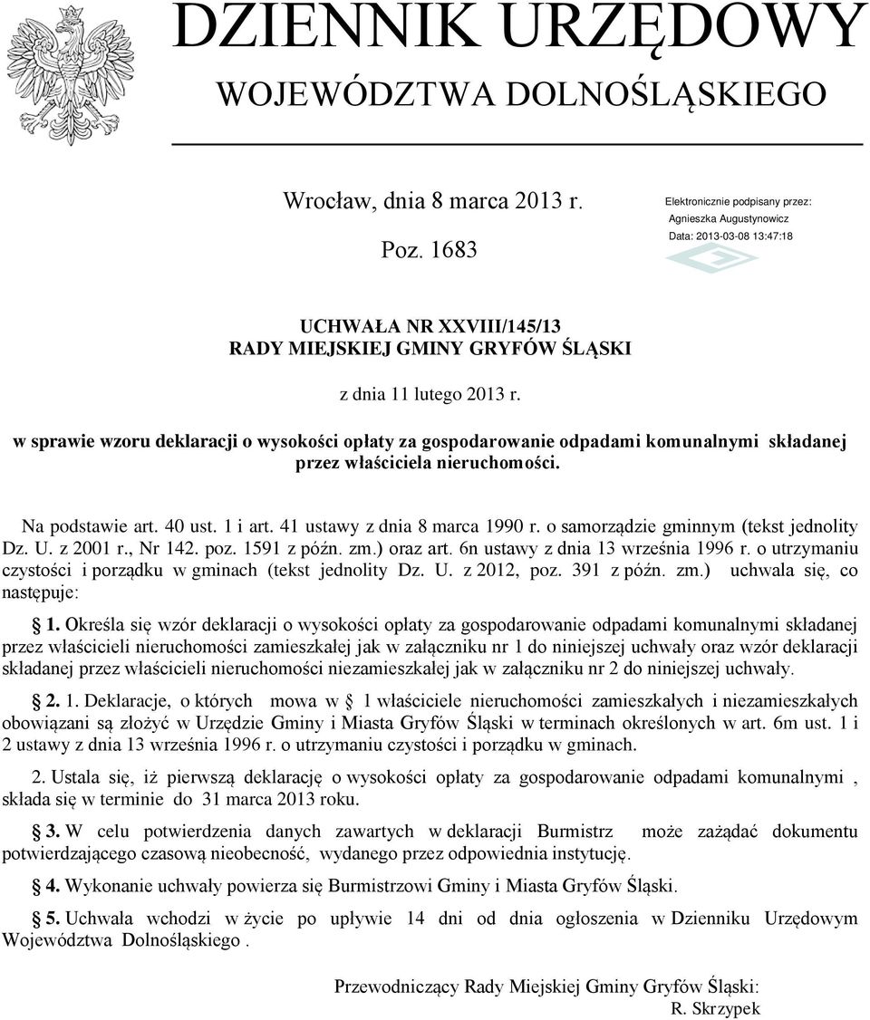 o samorządzie gminnym (tekst jednolity Dz. U. z 2001 r., Nr 142. poz. 1591 z późn. zm.) oraz art. 6n ustawy z dnia 13 września 1996 r. o utrzymaniu czystości i porządku w gminach (tekst jednolity Dz.