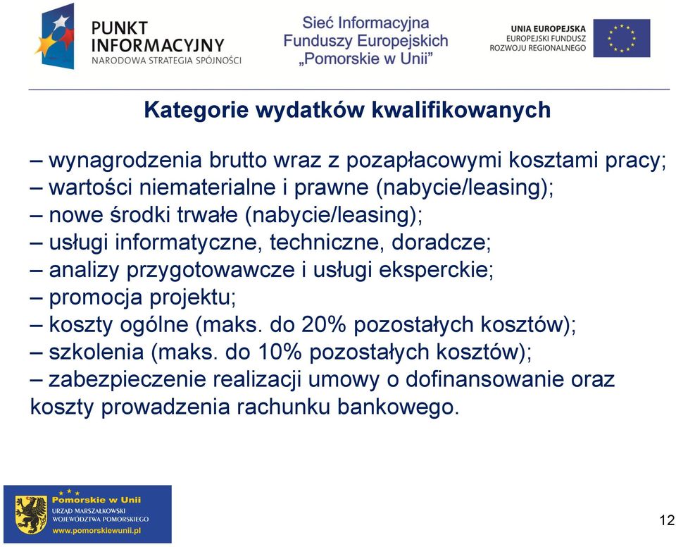 przygotowawcze i usługi eksperckie; promocja projektu; koszty ogólne (maks.