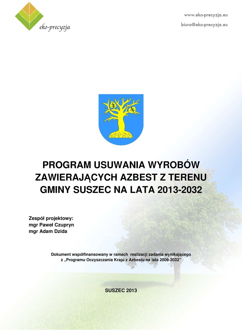 Dzida Dokument współfinansowany w ramach realizacji zadania