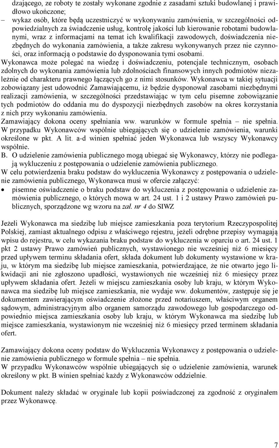 wykonywanych przez nie czynności, oraz informacją o podstawie do dysponowania tymi osobami.