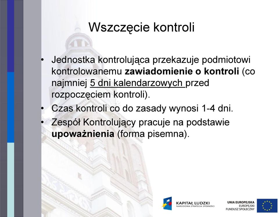 kalendarzowych przed rozpoczęciem kontroli).