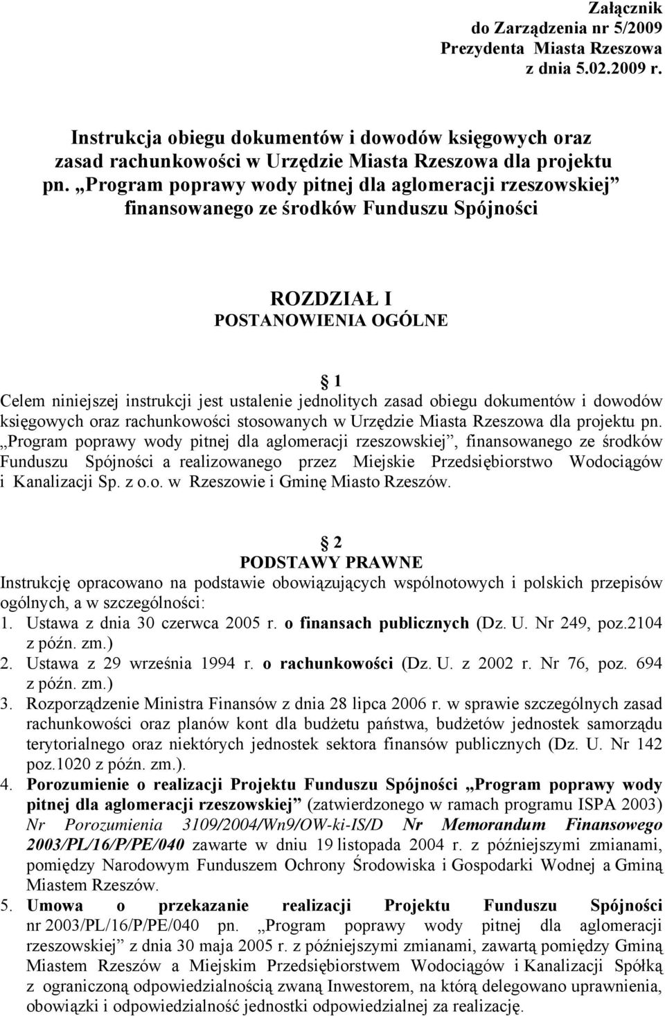 obiegu dokumentów i dowodów księgowych oraz rachunkowości stosowanych w Urzędzie Miasta Rzeszowa dla projektu pn.