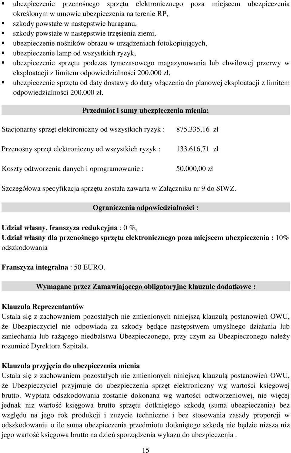 w eksploatacji z limitem odpowiedzialności 200.000 zł,