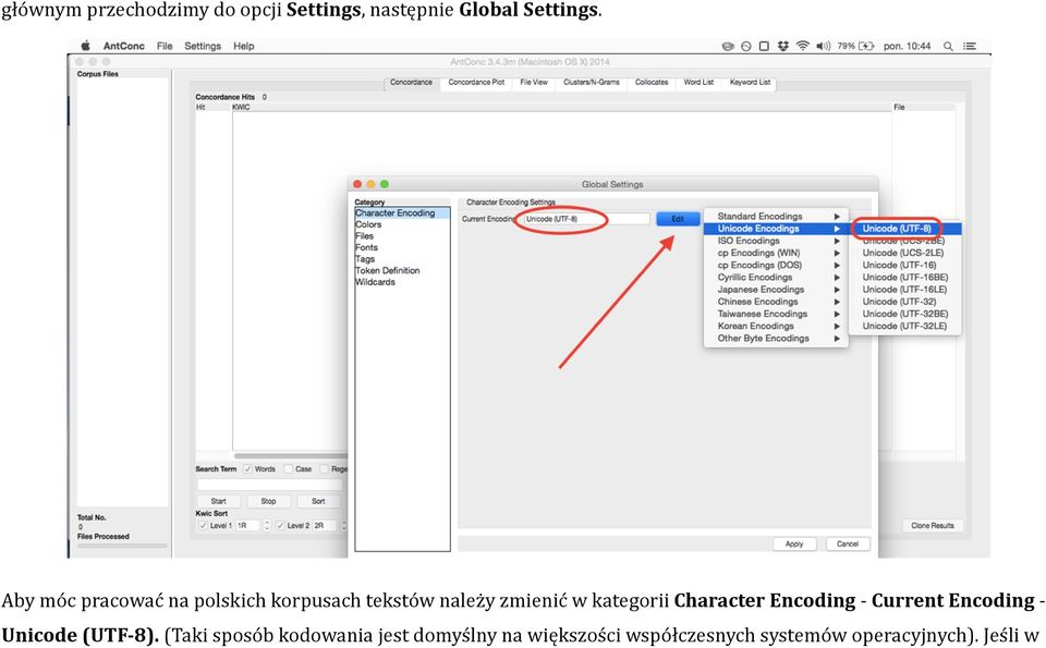 Character Encoding - Current Encoding - Unicode (UTF- 8).