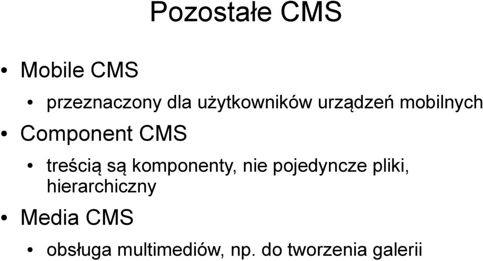 treścią są komponenty, nie pojedyncze pliki,