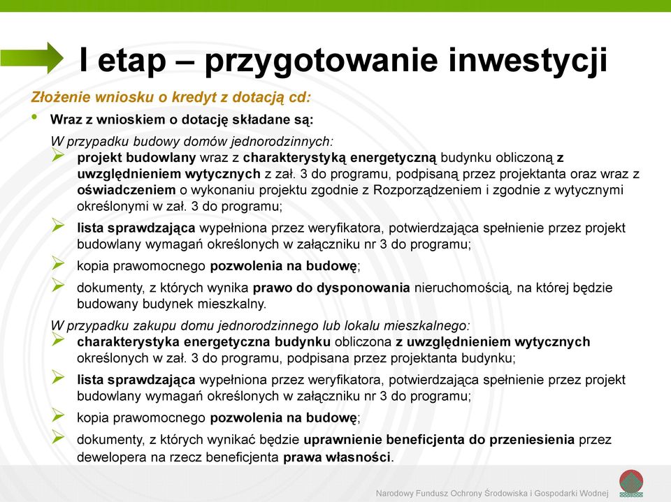 3 do programu, podpisaną przez projektanta oraz wraz z oświadczeniem o wykonaniu projektu zgodnie z Rozporządzeniem i zgodnie z wytycznymi określonymi w zał.