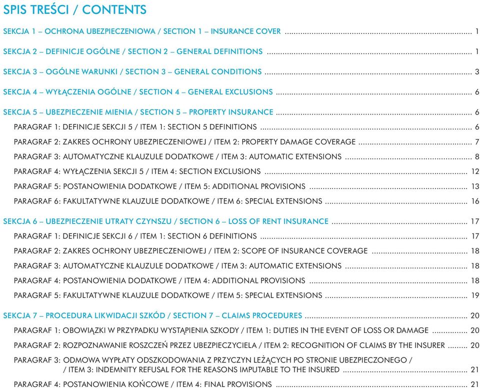 .. 6 PARAGRAF 1: DEFINICJE SEKCJI 5 / ITEM 1: SECTION 5 DEFINITIONS... 6 PARAGRAF 2: ZAKRES OCHRONY UBEZPIECZENIOWEJ / ITEM 2: PROPERTY DAMAGE COVERAGE.