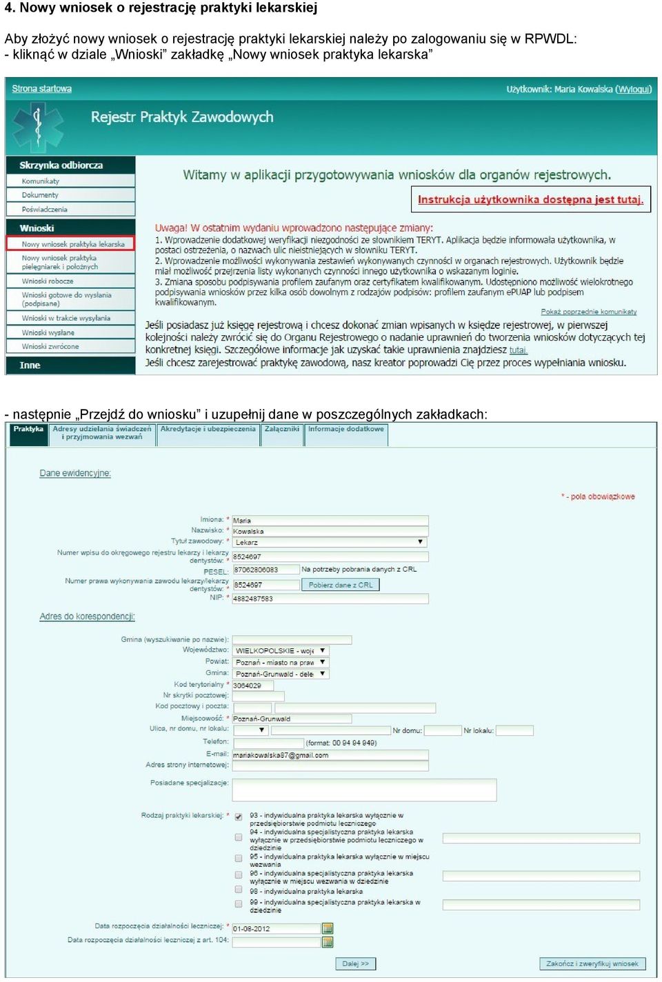 RPWDL: - kliknąć w dziale Wnioski zakładkę Nowy wniosek praktyka