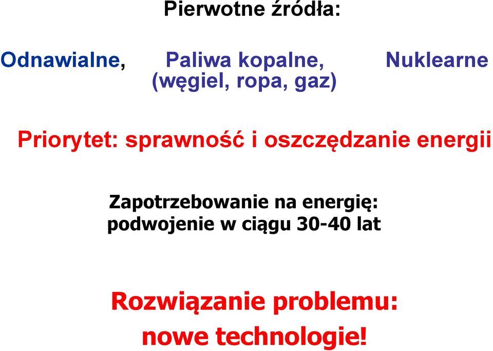 oszczędzanie energii Zapotrzebowanie na energię: