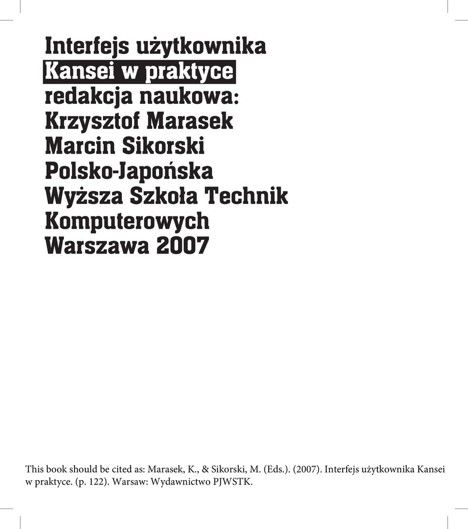 2007 This book should be cited as: Marasek, K., & Sikorski, M. (Eds.). (2007).