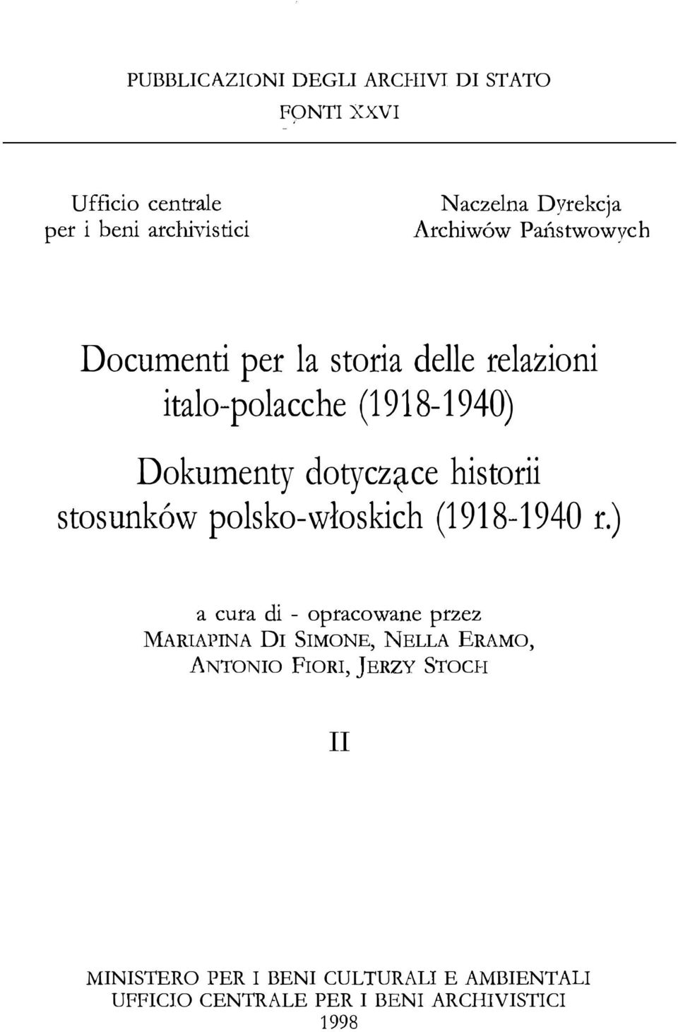 historii stosunk6w polsko-wloskich (1918-1940 r) a cura di - opracowane przez MARIAPINA DI SIMONE, NELLA ERAMO,