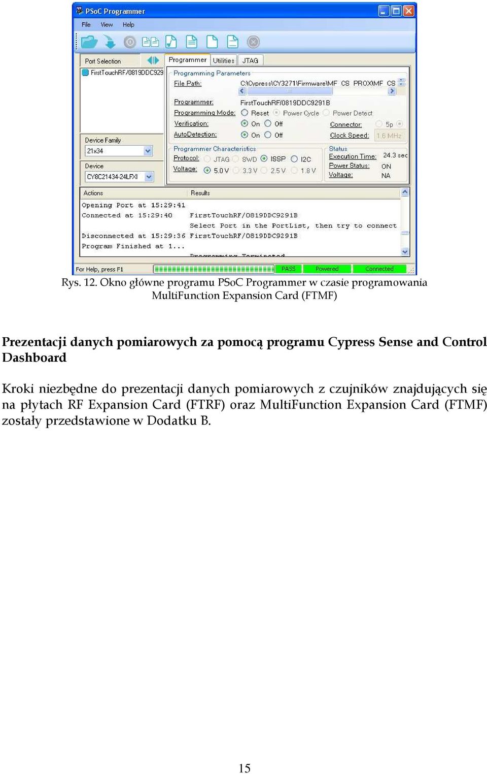 Prezentacji danych pomiarowych za pomocą programu Cypress Sense and Control Dashboard Kroki