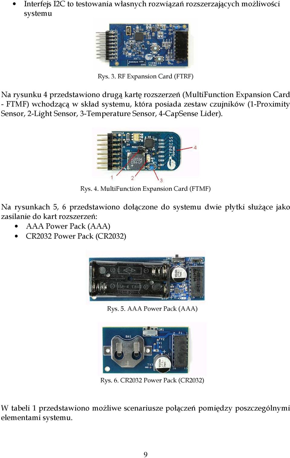 (1-Proximity Sensor, 2-Light Sensor, 3-Temperature Sensor, 4-