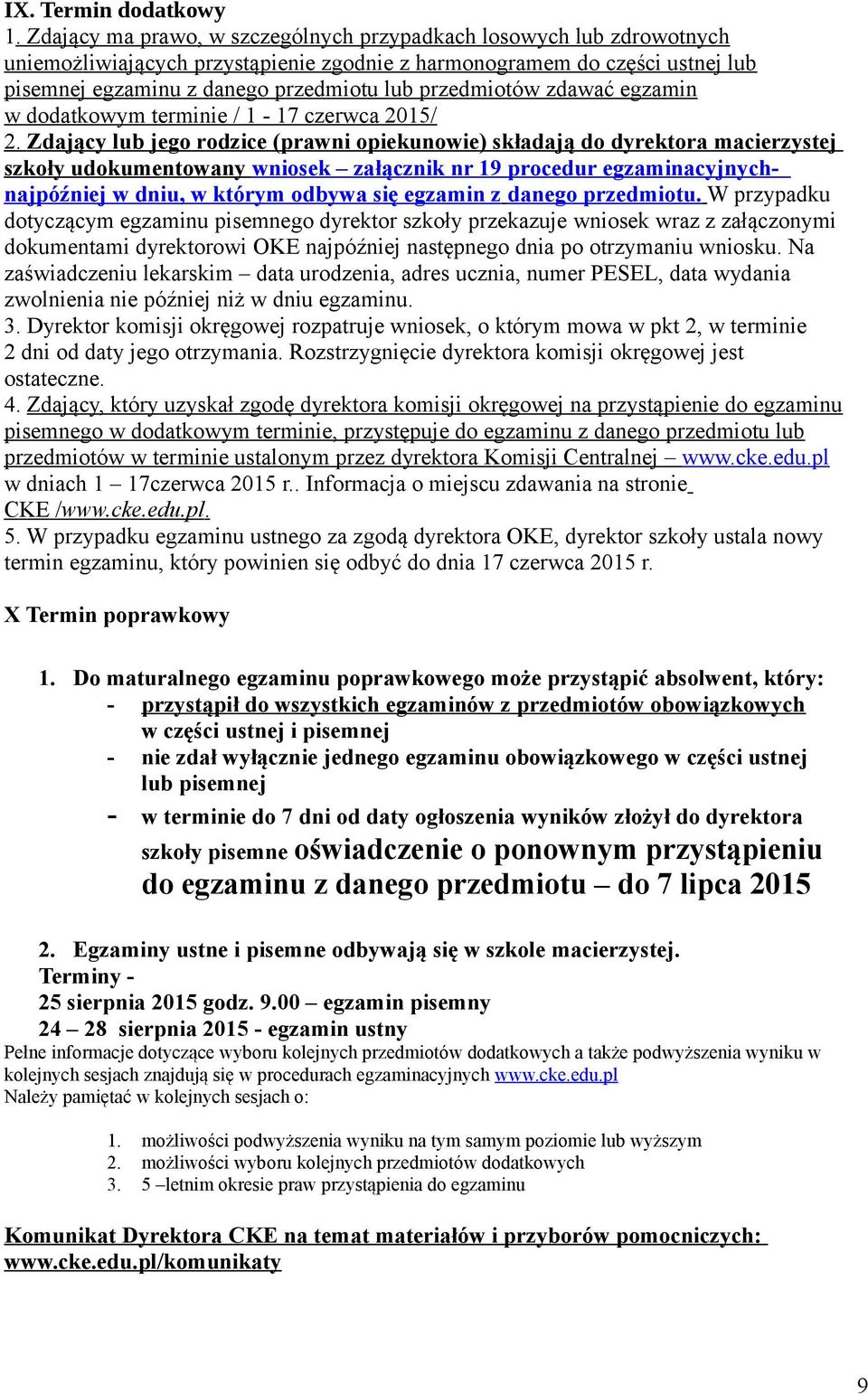 przedmiotów zdawać egzamin w dodatkowym terminie / 1-17 czerwca 2015/ 2.