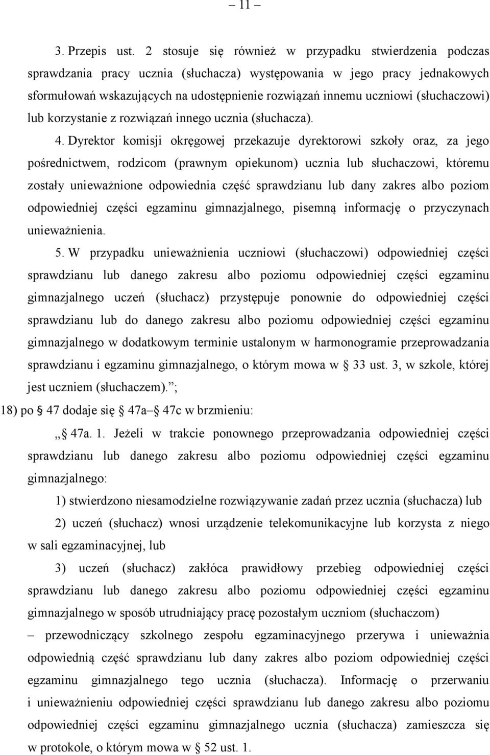 (słuchaczowi) lub korzystanie z rozwiązań innego ucznia (słuchacza). 4.