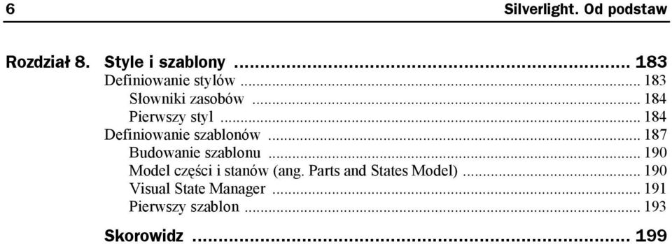 .. 187 Budowanie szablonu... 190 Model części i stanów (ang.