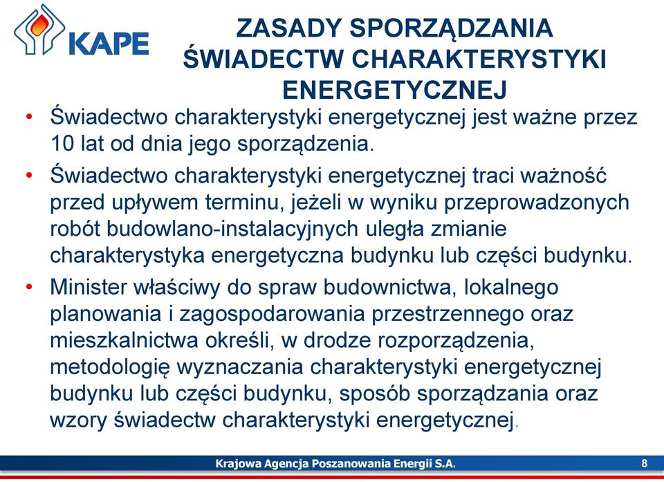 energetyczna budynku lub części budynku.