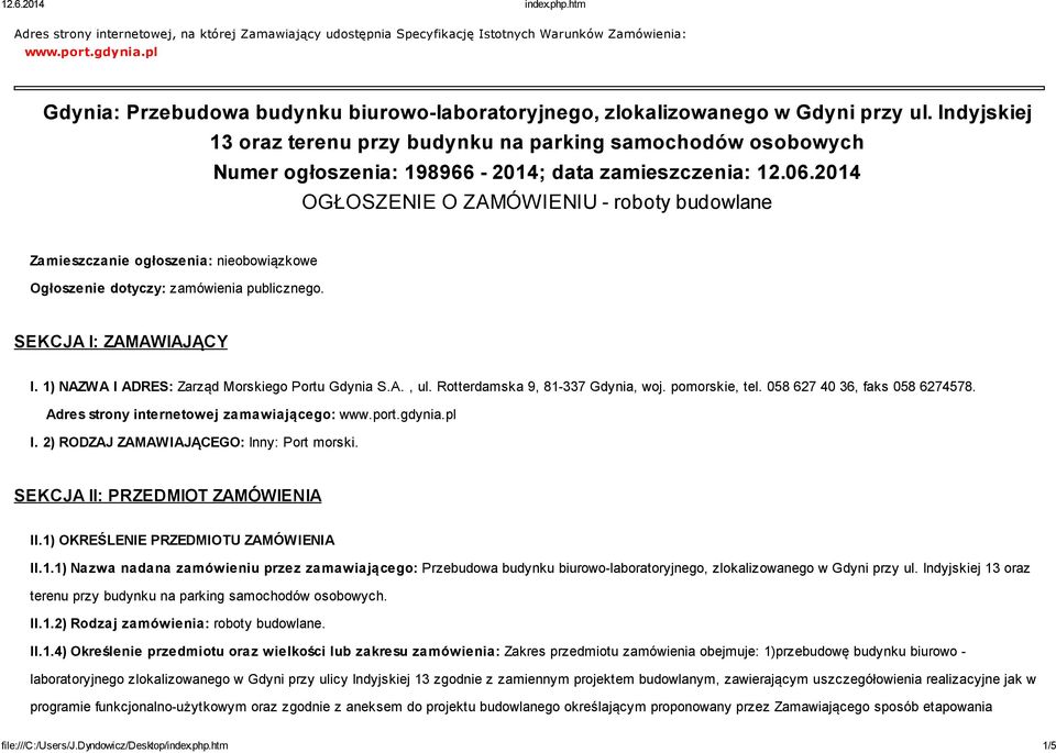 Indyjskiej 13 oraz terenu przy budynku na parking samochodów osobowych Numer ogłoszenia: 198966-2014; data zamieszczenia: 12.06.