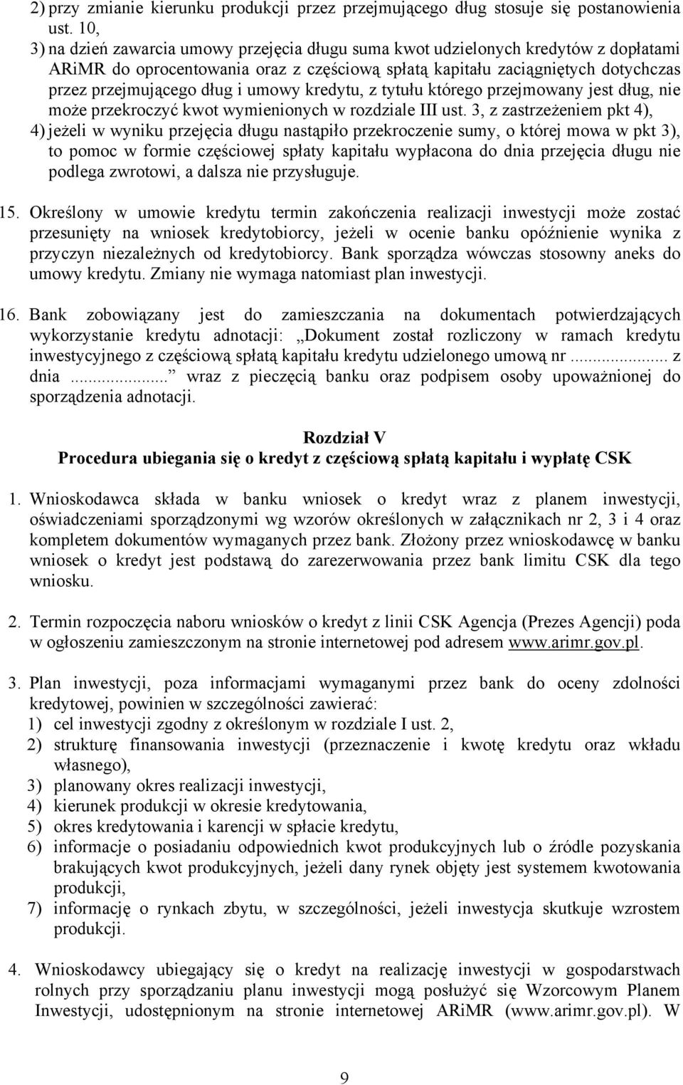 umowy kredytu, z tytułu którego przejmowany jest dług, nie może przekroczyć kwot wymienionych w rozdziale III ust.