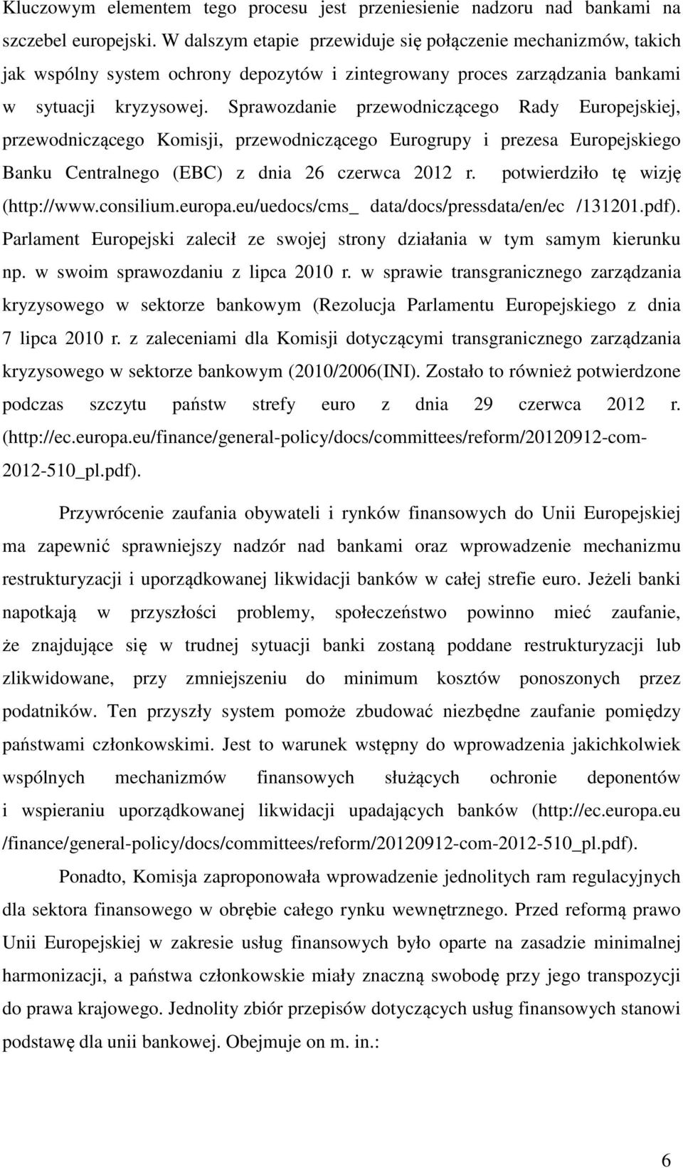 Sprawozdanie przewodniczącego Rady Europejskiej, przewodniczącego Komisji, przewodniczącego Eurogrupy i prezesa Europejskiego Banku Centralnego (EBC) z dnia 26 czerwca 202 r.